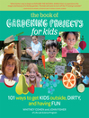 Cover image for The Book of Gardening Projects for Kids